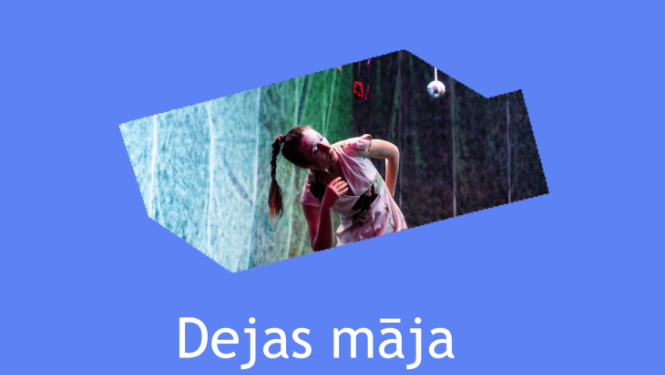 Afišas fragments ar tekstu "Dejas māja"
