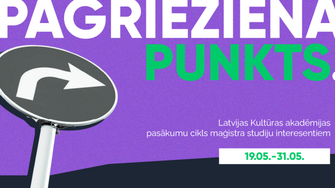 Pasākumu cikls maģistra studiju interesentiem “Pagrieziena punkts” vizuālais materiāls
