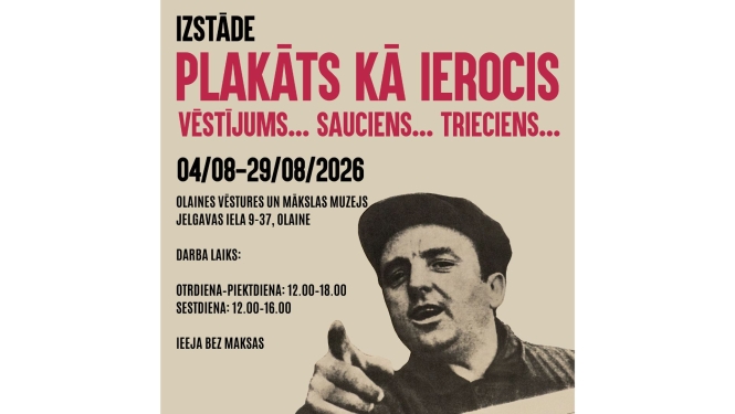 Izstādes “Plakāts kā ierocis – vēstījums… sauciens… trieciens” afiša ar informāciju