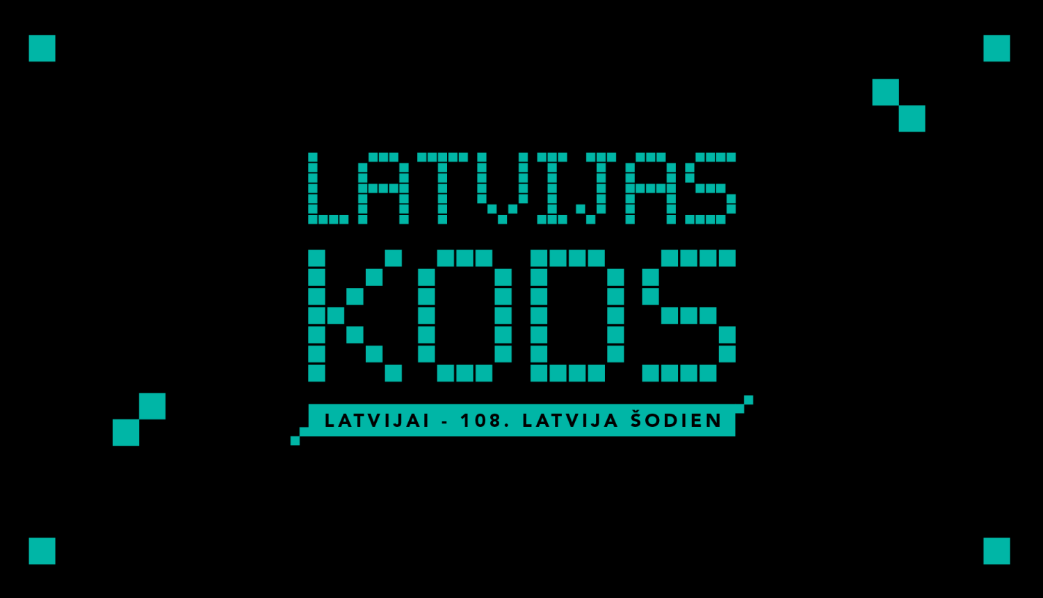 Tirkīzkrāsas uzraksts uz melna fona: LATVIJAS KODS