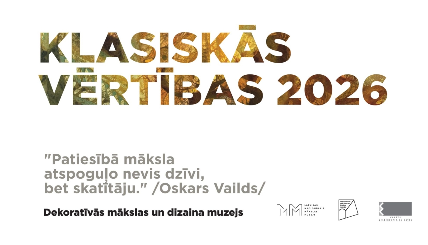 Reklāmas plakāts ar tekstu "Klasiskās vērtības 2026"