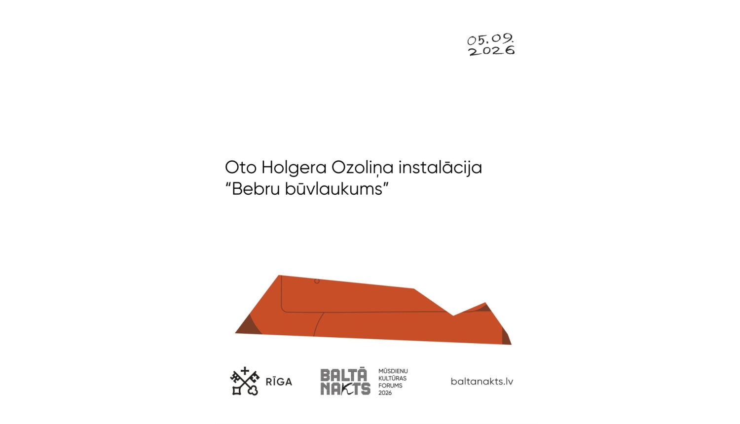Plakāts ar uzrakstu: Oto Holgera Ozoliņa vides instalācija “Bebru būvlaukums”