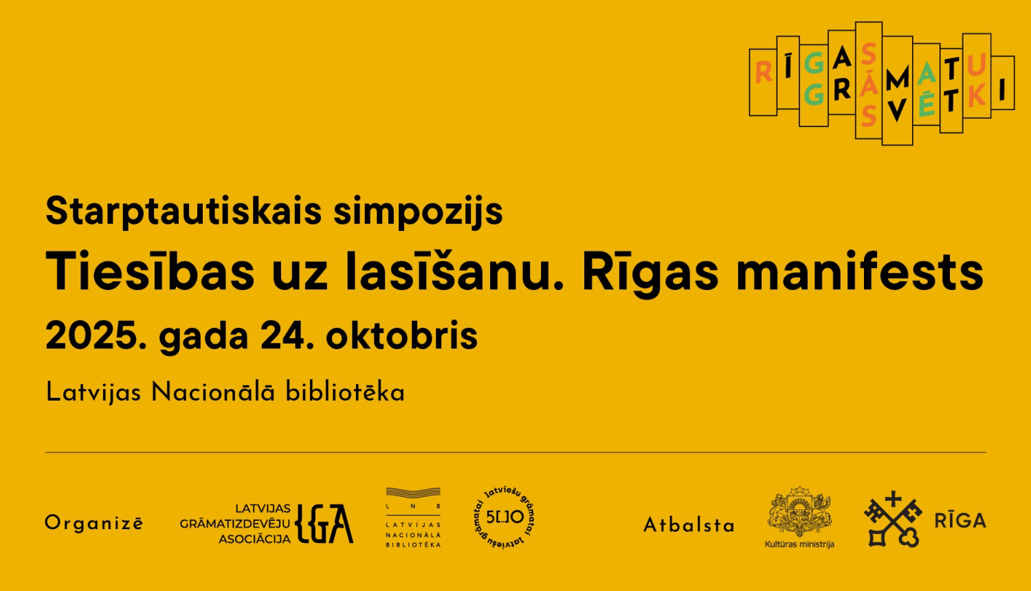 Teksts uz dzeltena fona: Starptautiskais simpozijs “Tiesības uz lasīšanu. Rīgas manifests”