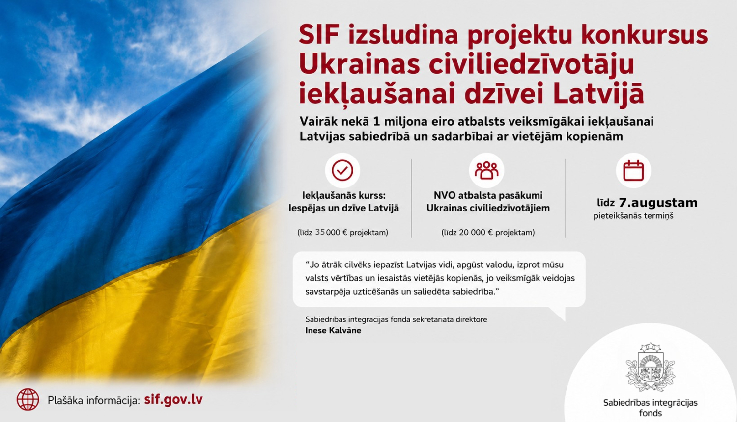 Afiša "SIF izsludina projektu konkursus Ukrainas civiliedzīvotāju iekļaušanai dzīvei Latvijā" ar informāciju un Ukrainas karogu