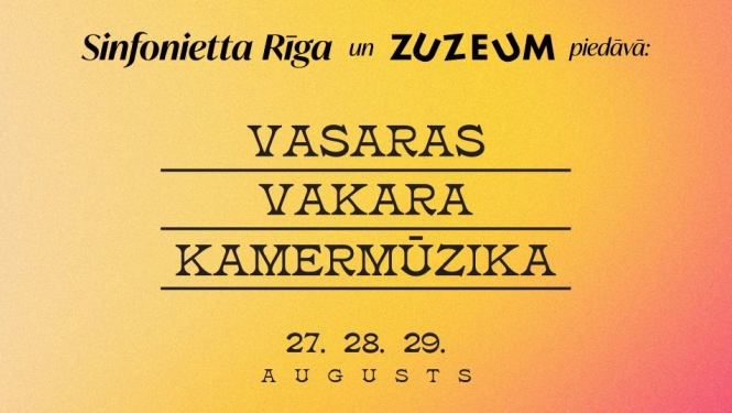 Afiša ar tekstu: Sinfonietta Rīga Vasaras vakara kamermūzika