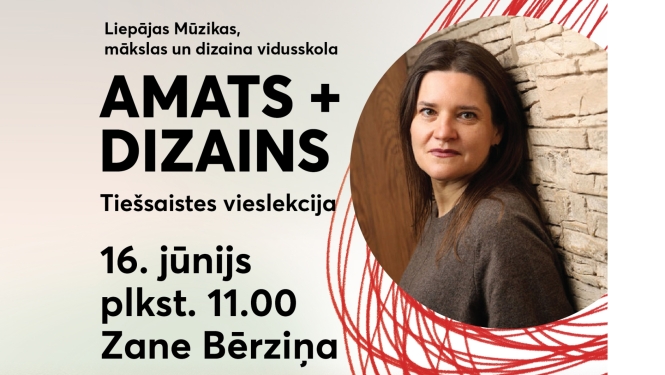 Tiešsaistes vieslekcijas 16.06. plkst. 11.00 afiša "Amats + dizains"