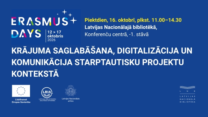 Teksts uz zilas krāsas fona "Erasmus dienas LNB: Krājuma saglabāšana, digitalizācija un komunikācija starptautisku projektu kontekstā"