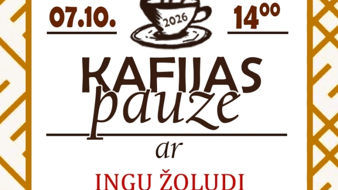Pasākuma afiša ar tekstu: Kafijas pauze ar Ingu Žoludi