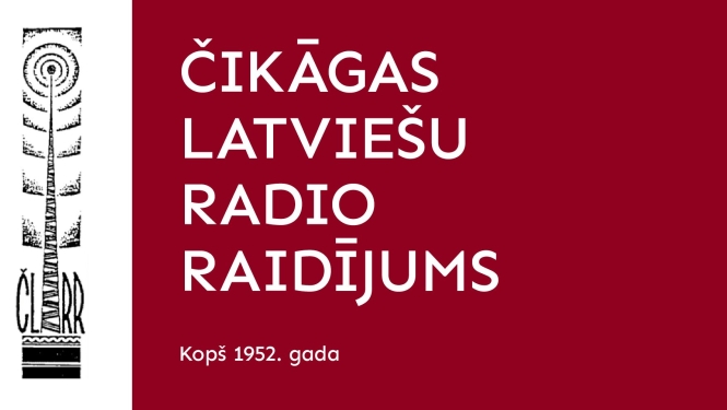 Dekoratīvs attēls ar tekstu: Čikāgas latviešu radio raidījums
