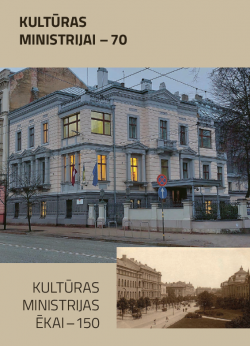 Grāmatas vāks ar Kultūras ministrijas ēkas attēlu un uzrakstu: Kultūras ministrijai – 70, Kultūras ministrijas ēkai – 150
