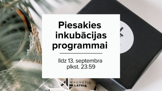LIAA Radošo industriju inkubators rudens uzņemšanas vizuālais materiāls.