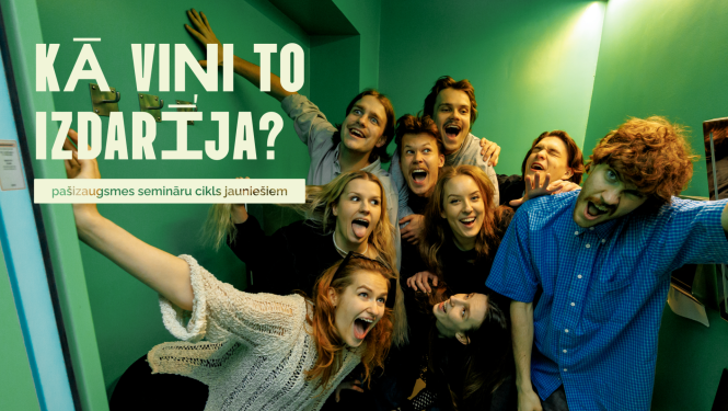 Foto ar 9 jauniešu grupu un uzraksts: "Kā viņi to izdarīja? pašizaugsmes semināru cikls jauniešiem"