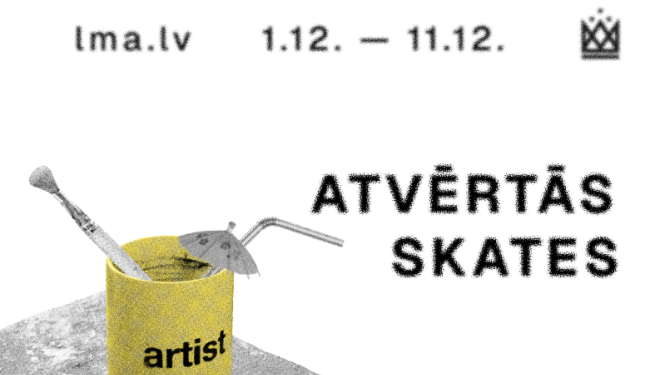 Attēls ar dzeltenu plastmasas glāzi, otu un kokteiļa salmiņu tajā, un uzrakstu "Atvērtās skates", 1.12.-11.12.