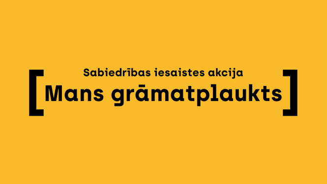 Teksts uz dzeltenīgi oranžas krāsas fona: Sabiedrības iesaistes akcija "Mans grāmatplaukts"