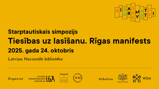 Teksts uz dzeltena fona: Starptautiskais simpozijs “Tiesības uz lasīšanu. Rīgas manifests”