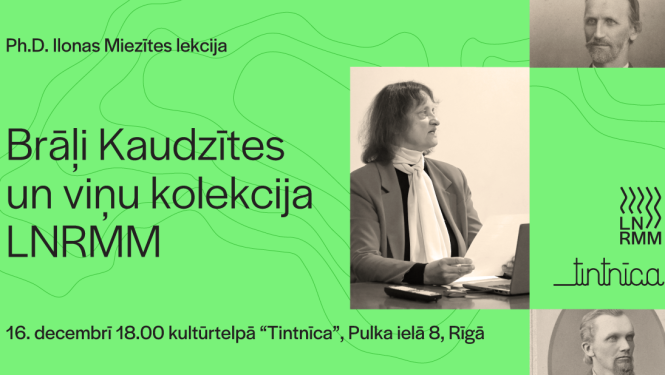 Pasākuma afiša ar tekstu: Brāļi Kaudzītes un viņu kolekcija LNRMM, 16. decembrī 18.00 kultūrtelpā "Tintnīca", Pulka ielā 8, Rīgā