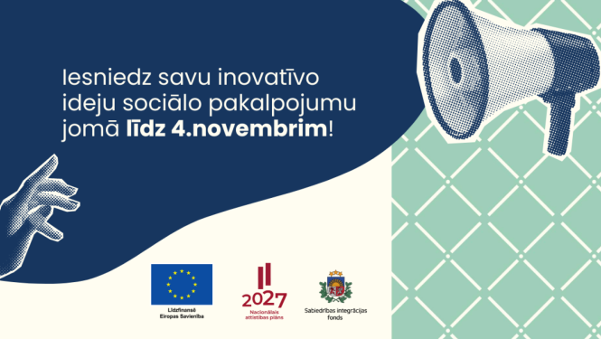 Attēls ar tekstu: Iesniedz savu inovatīvo ideju socālo pakalpojumu jomā līdz 4. novembrim!