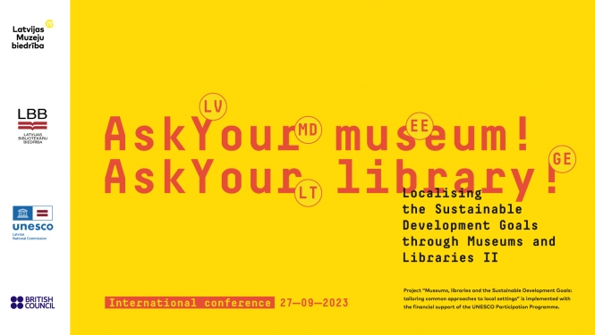 Konferences “Ilgtspējīgas attīstības mērķu lokalizēšana muzejos un bibliotēkās II” vizuālais materiāls
