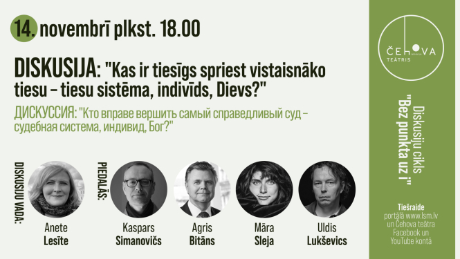 Pasākuma afiša, norises laiks 14. novembrī plkst. 18, teksts: Diskusija “Kas ir tiesīgs spriest vistaisnāko tiesu – tiesu sistēma, indivīds, Dievs?” Mihaila Čehova Rīgas Krievu teātrī un teātra logo