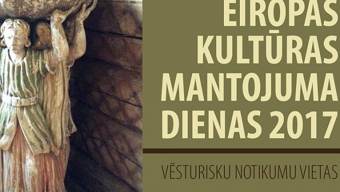 Eiropas kultūras mantojuma dienu notikumi izcels vēsturisku notikumu vietas