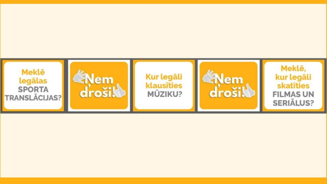 Pēc anonīma ziedojuma īsteno kampaņu legāla satura portāla „Ņem droši!” popularizēšanai