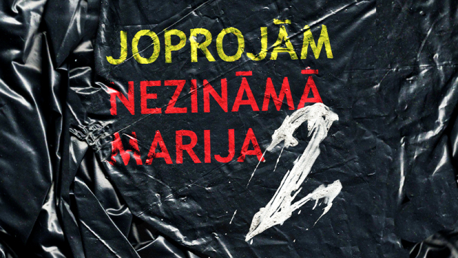 Uz melnas saburznītes plēves uzraksts: "Joprojām nezināmā Marija 2"