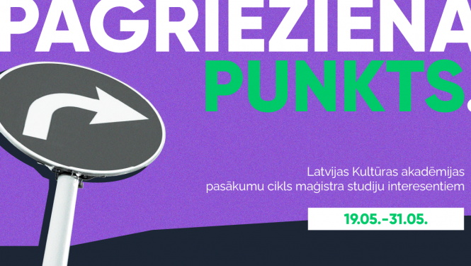 Pasākumu cikls maģistra studiju interesentiem “Pagrieziena punkts” vizuālais materiāls