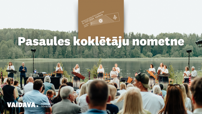 Koklētāji aicināti pieteikties Pasaules koklētāju nometnei Vaidavā - vizuālais materiāls
