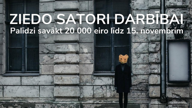 “Satori” sāk ziedošanas kampaņu un izsoli ar mērķi līdz 15. novembrim savākt 20 000 eiro “Satori” darbībai