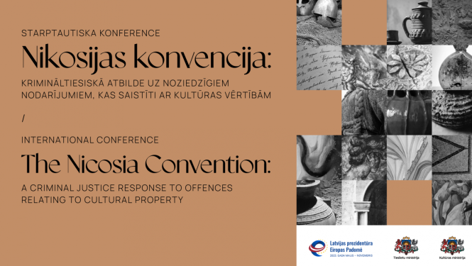Konferences uzraksts: Nikosijas konvencija: krimināltiesiskā atbilde uz noziedzīgiem nodarījumiem, kas saistīti ar kultūras vērtībām