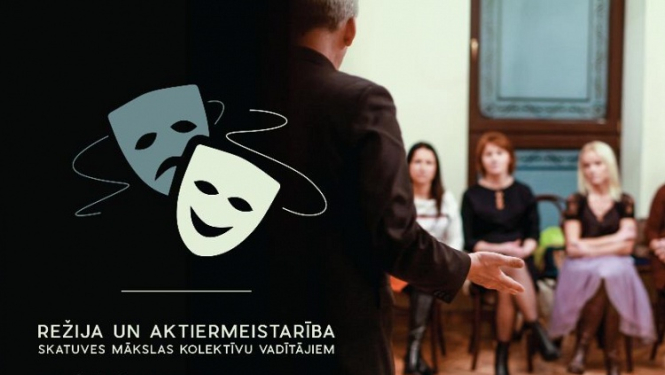 Profesionālās pilnveides kursos aicina apgūt režiju un aktiermeistarību