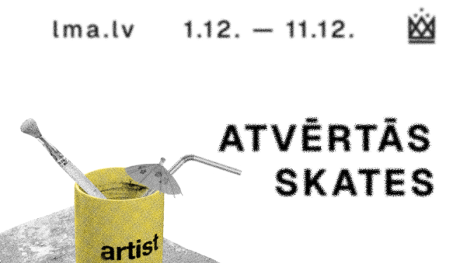 Attēls ar dzeltenu plastmasas glāzi, otu un kokteiļa salmiņu tajā, un uzrakstu "Atvērtās skates", 1.12.-11.12.