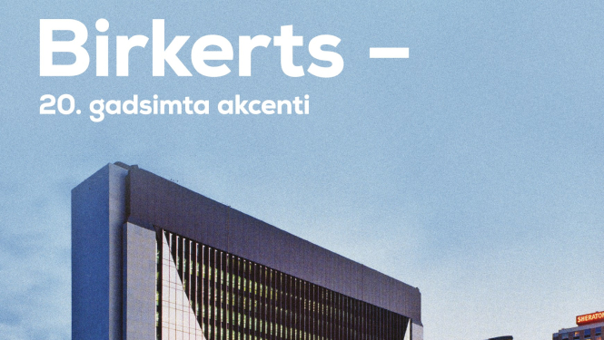 Izstādes plakāts ar tekstu un arhitektūras fragmentu: Birkerts - 20. gadsimta akcenti
