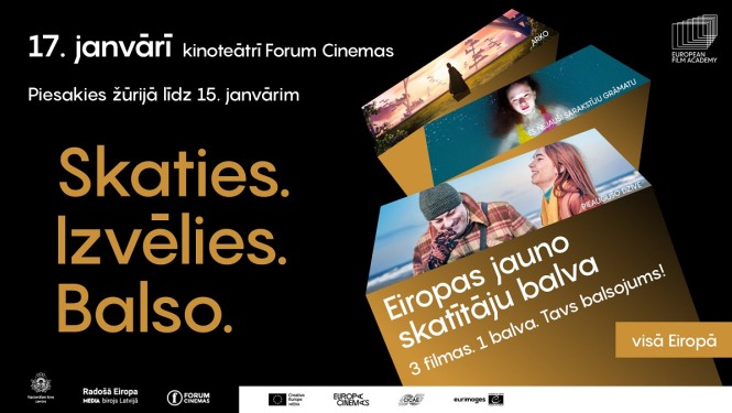 Eiropas Kinoakadēmijas Jauno skatītāju balvas plakāts ar 3 filmu kadriem un tekstu: "Skaties. Izvēlies. Balso."