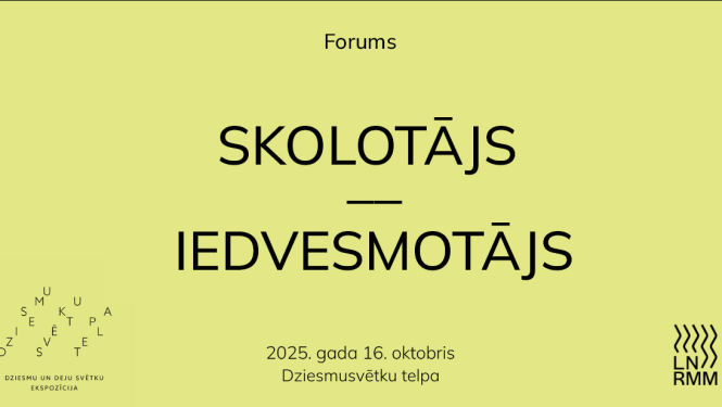 Teksts uz dzeltena fona: Forums "Skolotājs - Iedvesmotājs"