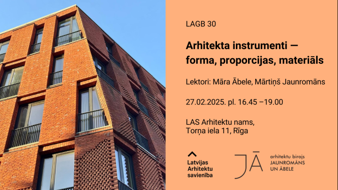 Attēls ar arhitektūru un tekstu: lekciju "Arhitekta instrumenti – forma, proporcijas, materiāls" 27. februārī Arhitektu namā, Vecrīgā