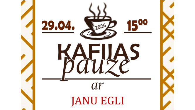 Informatīvs attēls ar tekstu: 29.04., plkst. 15.00, Kafijas pauze ar Janu Egli