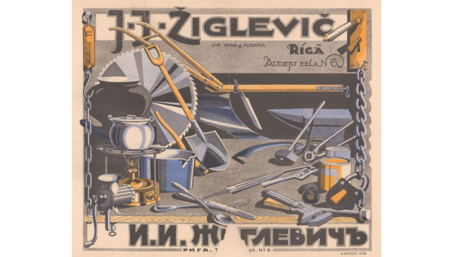 Plakāts ar rīkiem, piemēram, āmuru, lāpstu, gaļasmašīnu. Teksts latviski un krieviski: "J.J.Žiglevič" Latviski: " Dib 1868. g./ Pleskava Rīga/ Audēju ielā" 