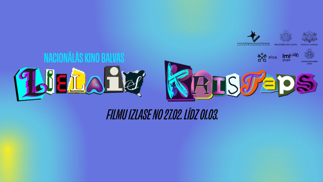 Dekoratīvs attēls ar tekstu: Nacionālā kinobalva Lielais Kristaps filmu izlase no 27.02. līdz 3.03.