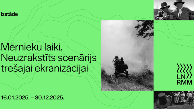 Attēls ar tekstu: Mērnieku laiki. Neuzrakstīts scenārijs trešajai ekranizācijai