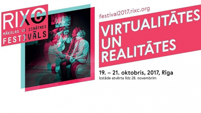 Virtualitātes un realitātes tuvojas - 19. oktobrī atklās RIXC Mākslas un zinātnes festivālu