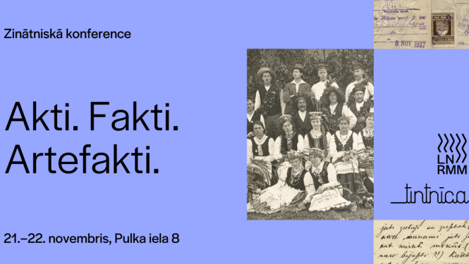 LNRMM zinātniskās konferences “Akti. Fakti. Artefakti” publicitātes attēls