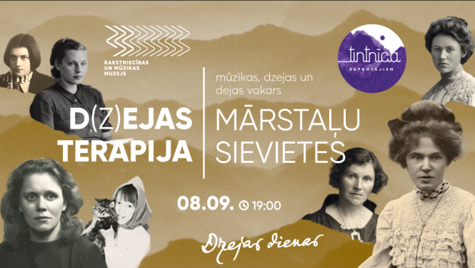 Mūzika, dzeja un deja vakarā: “D(z)ejas terapija. Mārstaļu sievietes” - pasākuma afiša
