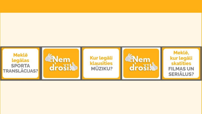 Pēc anonīma ziedojuma īsteno kampaņu legāla satura portāla „Ņem droši!” popularizēšanai