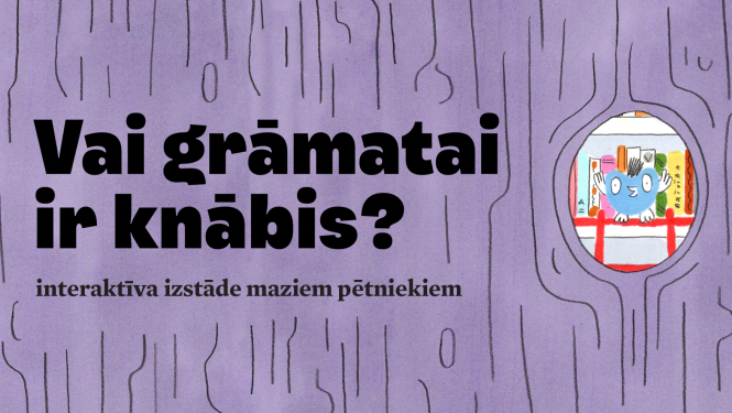 Teksts: Vai grāmatai ir knābis? Interaktīva izstāde maziem pētniekiem