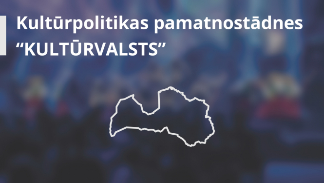 Kultūrpolitikas pamatnostādnes "Kultūrvalsts"