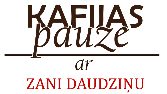 Tiešsaistes tikšanās «KAFIJAS PAUZE ar Zani Daudziņu» vizuālais materiāls