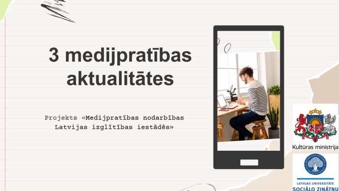 Attēls ar tekstu: 3 medijpratības aktualitātes