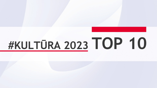 2023. gada TOP 10 Kultūras ministrijas pārraudzības jomās