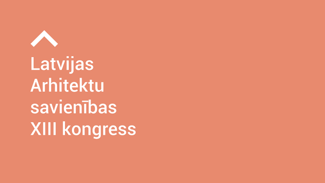 Latvijas Arhitektu savienības XXIII kongresa publicitātes attēls